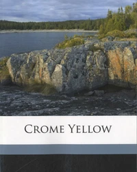 Crome Yellow