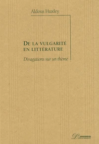 De la vulgarité en littérature