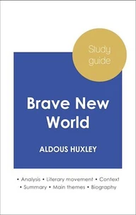Study guide Brave New World (in-depth literary analysis and complete summary)
