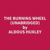 The Burning Wheel (Unabridged)