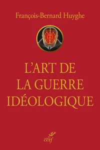 L'art de la guerre idéologique