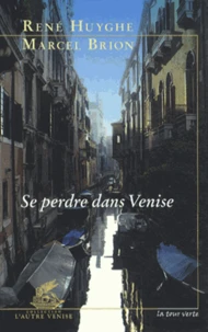 Se perdre dans Venise