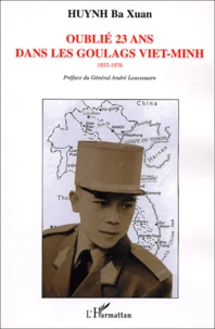 Oublié 23 ans dans les goulags viet-minh