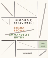 Histoire(s) et lectures : Trisha Brown / Emmanuelle Huynh