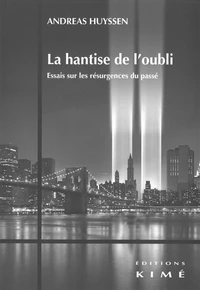 La hantise de l'oubli