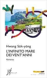  Hwang Sŏk-yŏng et De Benedittis Andrea - L'infinito mare dei vent'anni.
