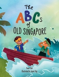  Hwee Goh - The ABCs of Old Singapore.