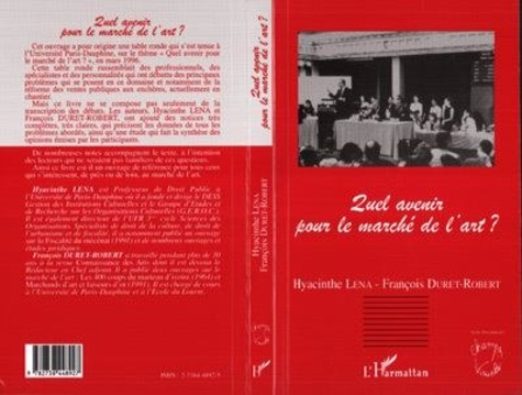 Hyacinte Lena et François Duret-Robert - Quel avenir pour le marché de l'art ? - Université Paris-Dauphine, 20 et 21 mars 1996.