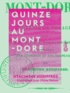 Hyacinthe Audiffred et Jean-Pierre Thénot - Quinze jours au Mont-Dore - Souvenir de voyage.