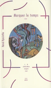 Marquer le temps
