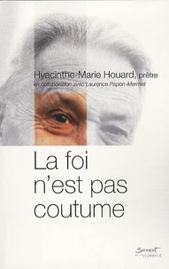 La foi n'est pas coutume