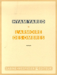 Hyam Yared - L'armoire des ombres.