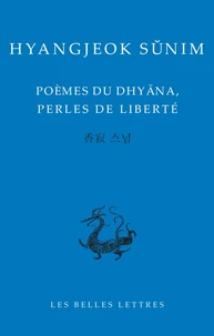 Poèmes de Dhyâna, perles de liberté