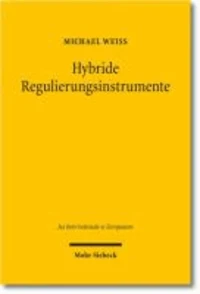 Hybride Regulierungsinstrumente