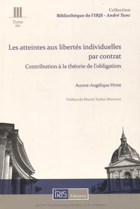 Les atteintes aux libertés individuelles par contrat