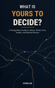 What Is Yours to Decide?