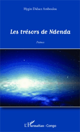 Les trésors de Ndenda. Poèmes