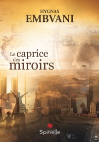 Hygnas Embvani - Le caprice des miroirs.
