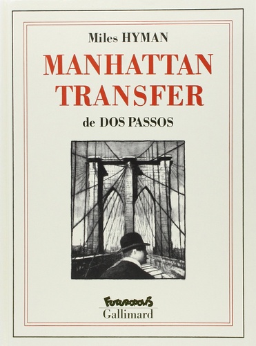 Hyman et John Dos Passos - Manhattan transfer.