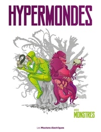 Laurent Queyssi - Hypermondes #03 - Monstres.