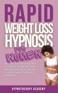  Hypnotherapy Academy - Rapid Weight Loss Hypnosis for Women: How To Lose Weight With Self-Hypnosis. Stop Emotional Eating and Overeating with The Power of Hypnotherapy &amp; Gastric Band Hypnosis - Hypnosis for Weight Loss, #6.