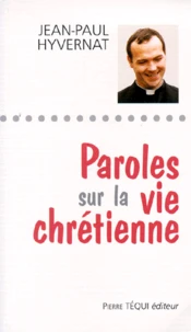 Paroles sur la vie chrétienne