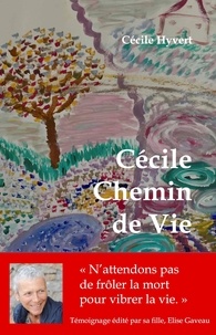 Hyvert Cecile - Cecile chemin de vie.