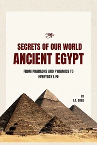 Secrets of Our World: Ancient Egypt