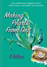 Making Pearls From Grit