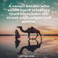 A camel herder who ruled more territory than Alexander the Great with might and power.