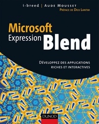  i-breed et Aude Mousset - Microsoft Expression Blend - Développez des applications riches et interactives.