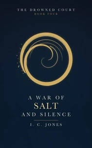 A War of Salt and Silence