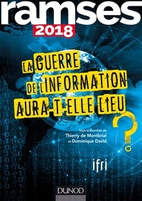  I.F.R.I. et Thierry de Montbrial - Ramses 2018 - La guerre de l'information aura-t-elle lieu ?.