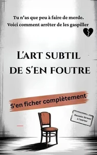 L'art subtil de s'en foutre