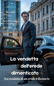 La vendetta dell'erede dimenticato