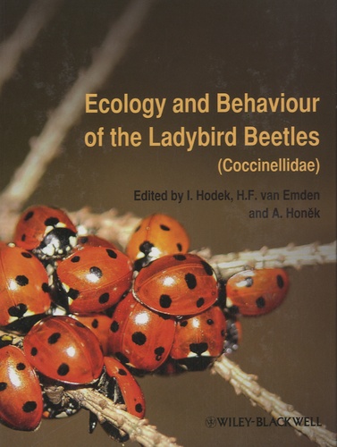 I. Hodek et Helmut Fritz Van Emden - Ecology and Behaviour of the Ladybird Beetles (Coccinellidae).