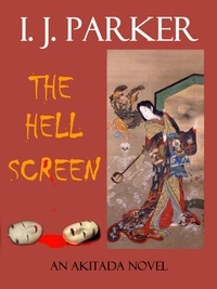  I. J. Parker - The Hell Screen - Akitada Mysteries, #5.