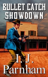  I. J. Parnham - Bullet Catch Showdown.