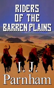  I. J. Parnham - Riders of the Barren Plains - Cassidy Yates, #5.