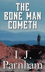 The Bone Man Cometh