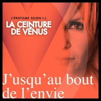 Jusqu'au bout de l'envie