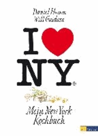 I love New York - Mein New York Kochbuch.