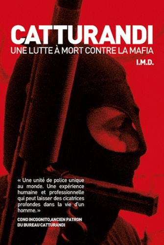  I.M.D. - Catturandi - La lutte à mort contre la mafia.