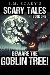 Beware the Goblin Tree!