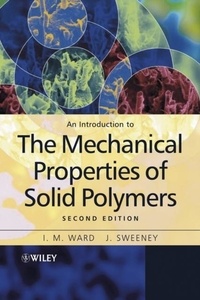 I-M Ward - An Introduction to the Mechanical Properties of Solid Polymers.
