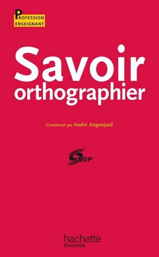 Savoir orthographier - Ebook epub