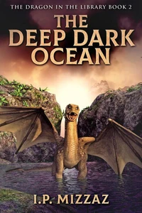 The Deep Dark Ocean