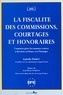 I Perrot - La Fiscalite Des Commissions, Courtages Et Honoraires.