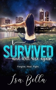 I Survived and will rise again (#5) - Beautiful Broken Pieces Series, #5