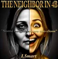 THE NEIGHBOR IN 4B